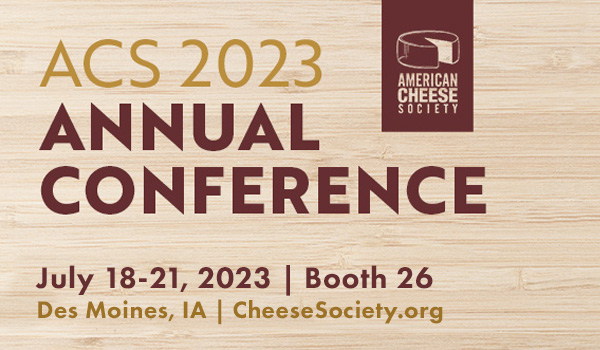 American Cheese Society Conference in Des Moines, Iowa - July 18-21, 2023.