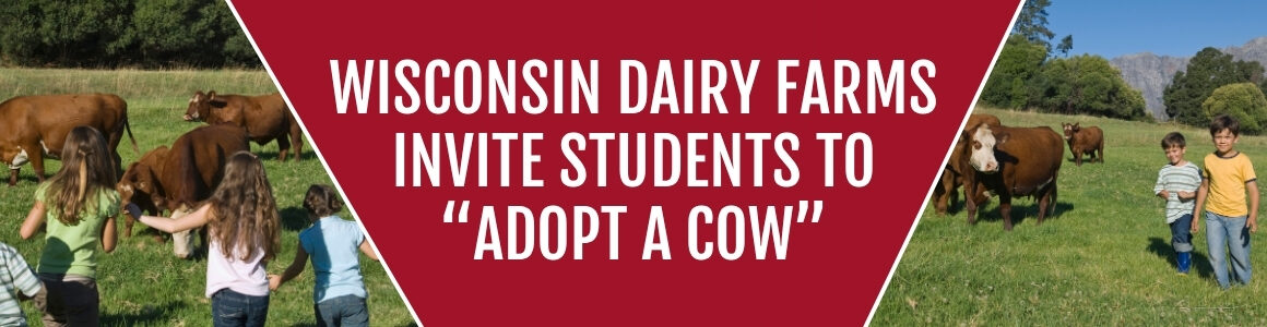 Children and cows in a pasture with the text reading "Wisconsin Dairy Farms Invite Students to Adopt a Cow"